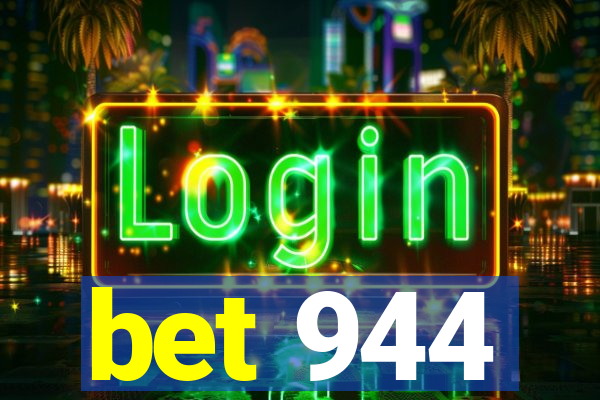 bet 944